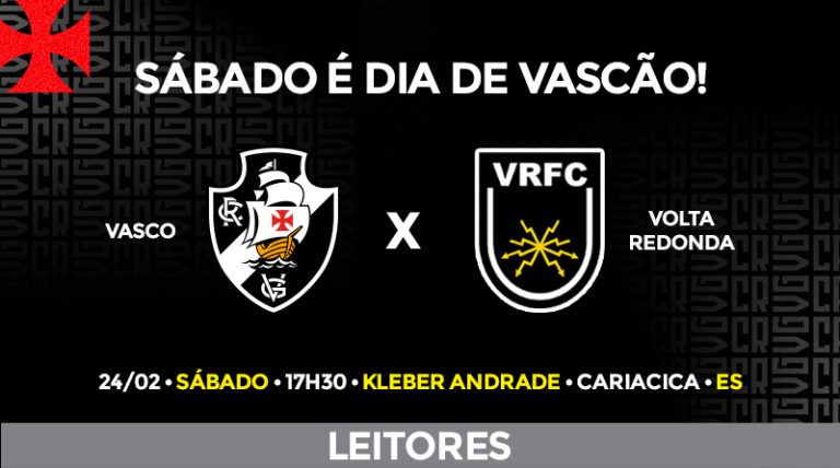VASCO X VOLTA REDONDA | Promoção para leitores