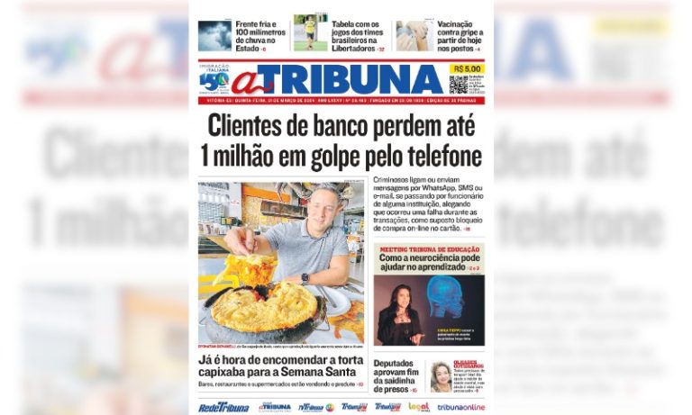Confira os destaques do jornal A Tribuna desta quinta-feira
