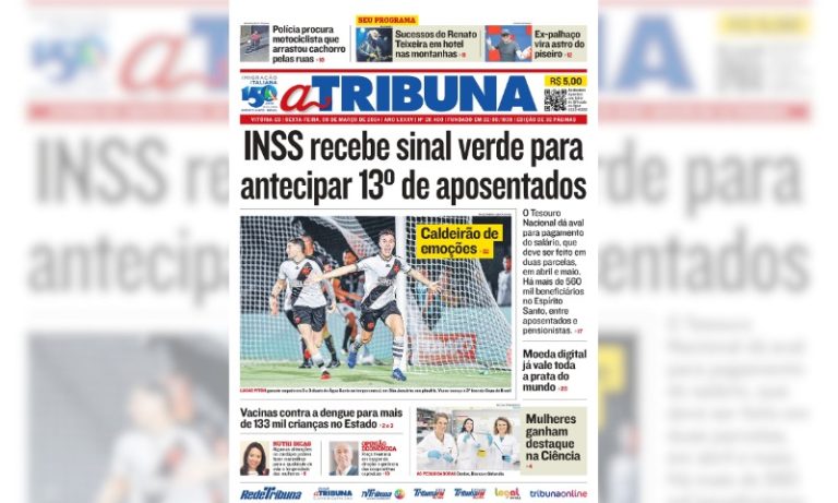 Confira os destaques do jornal A Tribuna desta sexta-feira