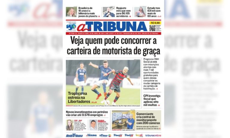 Confira os destaques do jornal A Tribuna desta quarta-feira