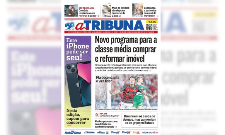 Confira os destaques do jornal A Tribuna desta quinta-feira