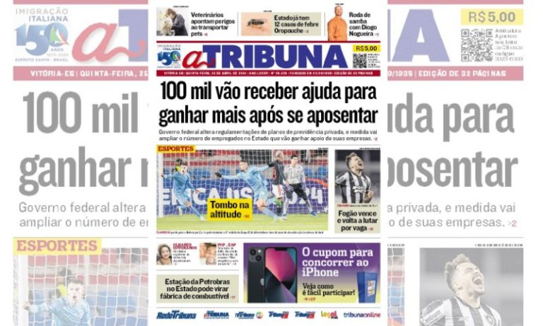 Confira os destaques do jornal A Tribuna desta quinta-feira