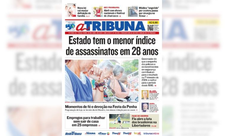 Confira os destaques do jornal A Tribuna desta terça-feira