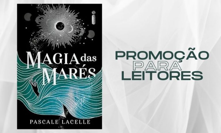 LIVRO: MAGIA DAS MARÉS | Promoção para leitores