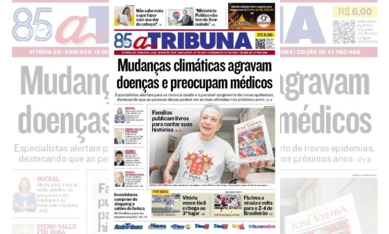 Confira os destaques do Jornal A Tribuna deste domingo