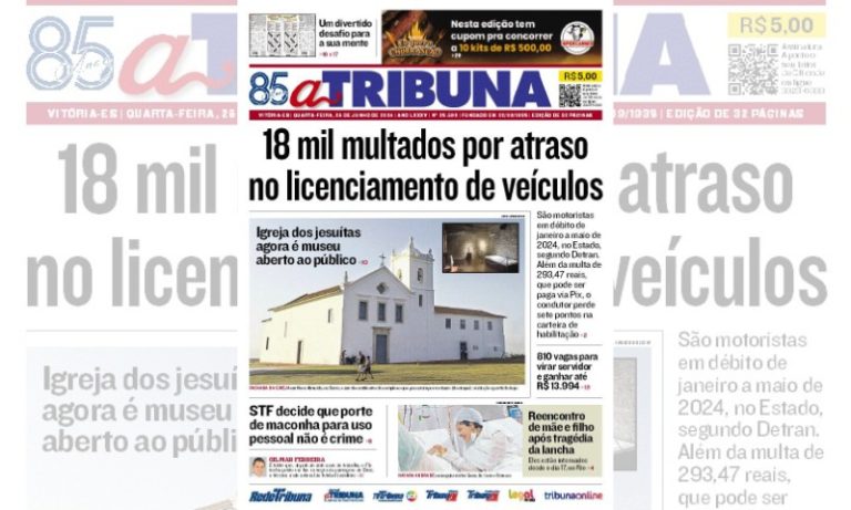 Confira os destaques do jornal A Tribuna desta quarta-feira