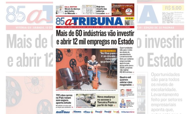 Confira os destaques do jornal A Tribuna deste sábado