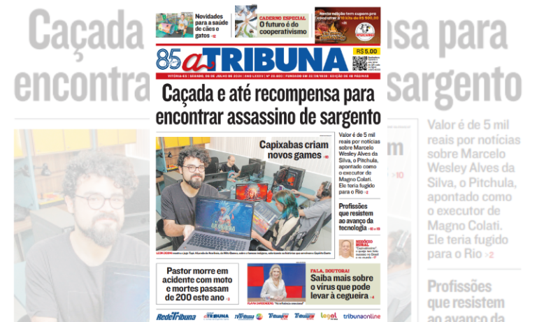 Veja os destaques do jornal A Tribuna deste sábado, dia 06 de julho