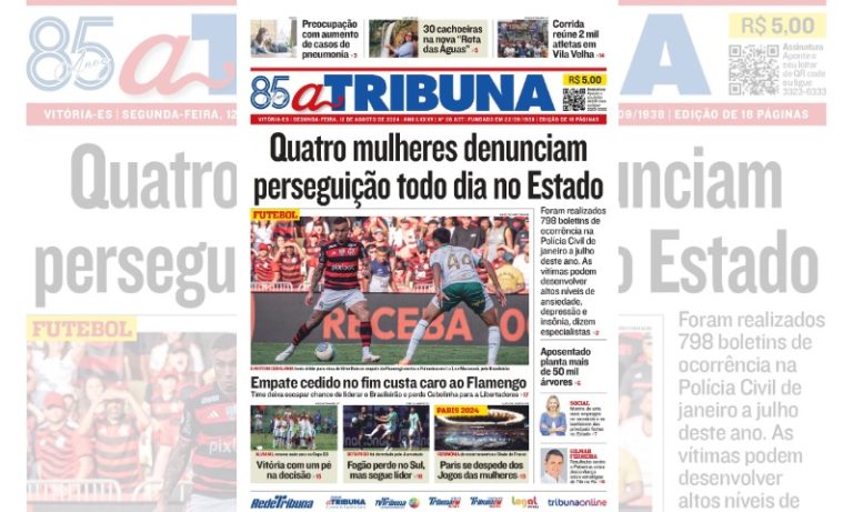Confira os destaques do jornal A Tribuna desta segunda-feira