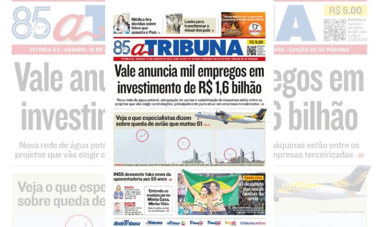 Confira os destaques do jornal A Tribuna deste sábado