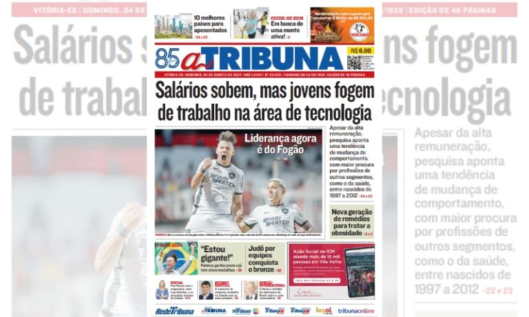 Veja os destaques do jornal A Tribuna deste domingo, dia 04 de agosto