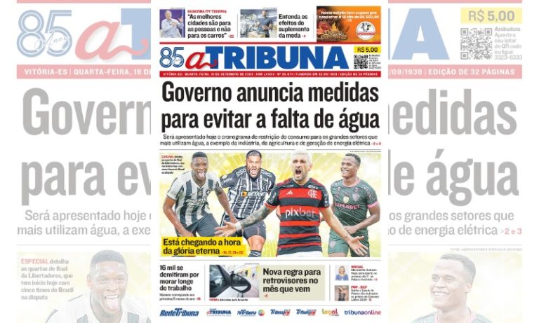 Confira os destaques do jornal A Tribuna desta quarta-feira