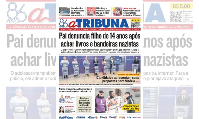 Confira os destaques do jornal A Tribuna desta sexta-feira