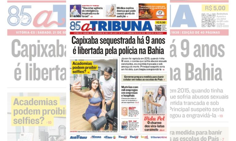 Confira os destaques do jornal A Tribuna deste sábado