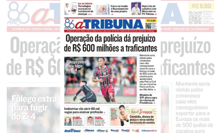Confira os destaques do jornal A Tribuna desta sexta-feira
