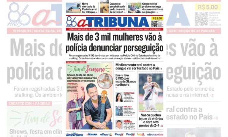 Confira os destaques do jornal A Tribuna desta sexta-feira
