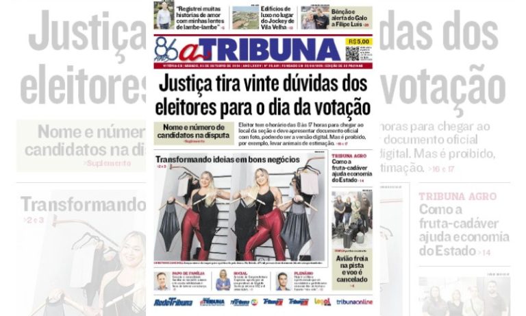 Confira os destaques do jornal A Tribuna deste sábado