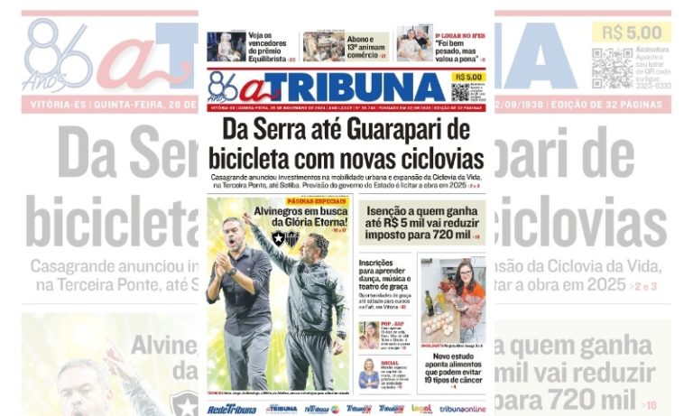 Confira os destaques do jornal A Tribuna desta quinta-feira