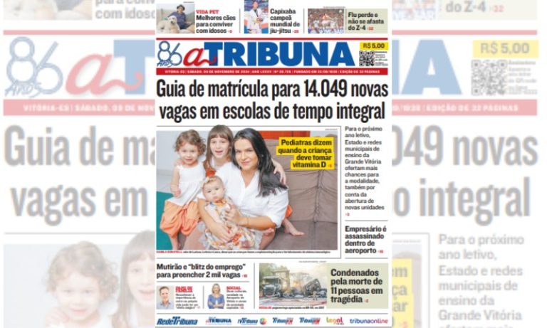 Confira os destaques do jornal A Tribuna deste sábado