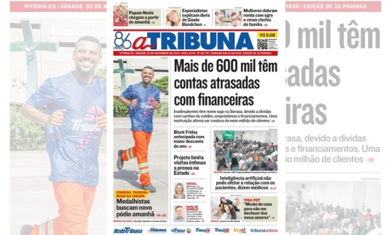Veja os destaques do jornal A Tribuna deste sábado, dia 02 de novembro
