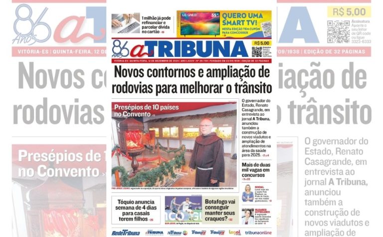 Confira os destaques do jornal A Tribuna desta quinta-feira