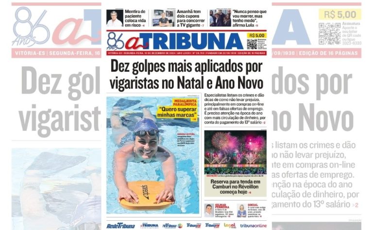 Confira os destaques do jornal A Tribuna desta segunda-feira