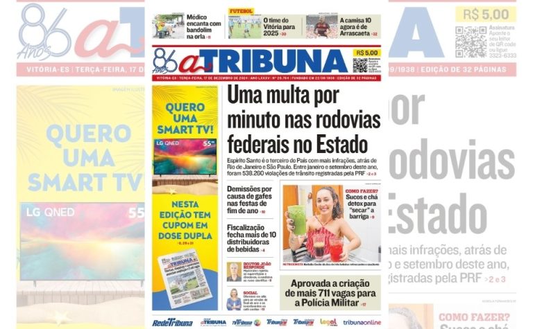 Confira os destaques do jornal A Tribuna desta terça-feira