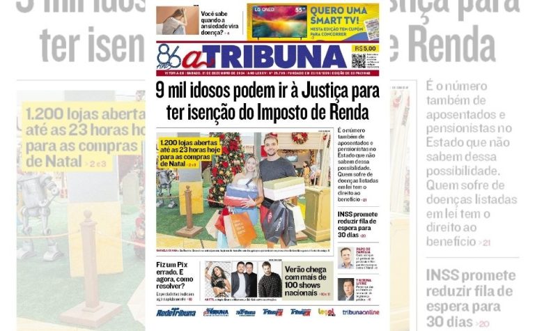 Confira os destaques do jornal A Tribuna deste sábado