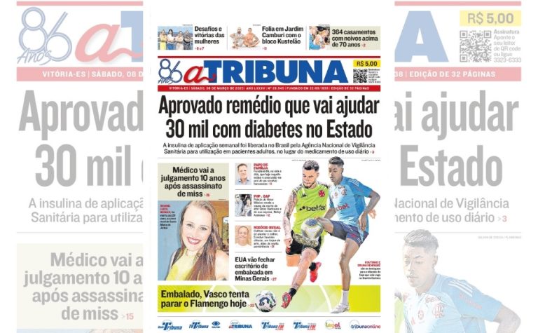 Confira os destaques do jornal A Tribuna deste sábado 08