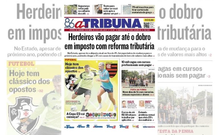 Confira os destaques do jornal A Tribuna deste sábado