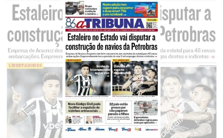 Confira os destaques do jornal A Tribuna desta quarta-feira, 28 de maio