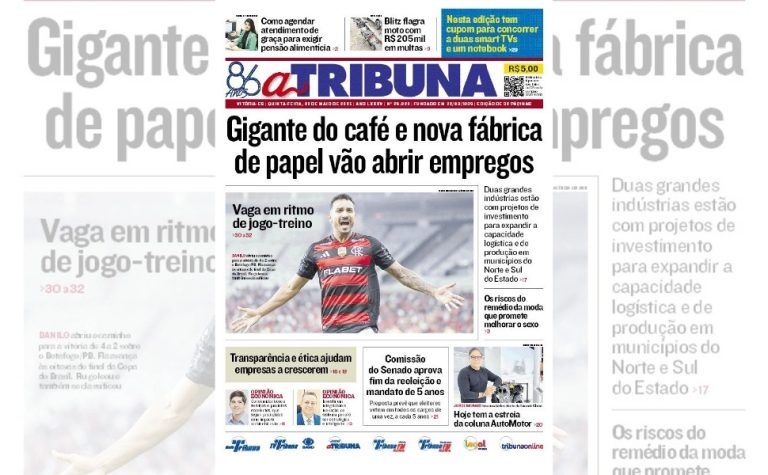 Confira os destaques do jornal A Tribuna desta quinta-feira, 22 de maio