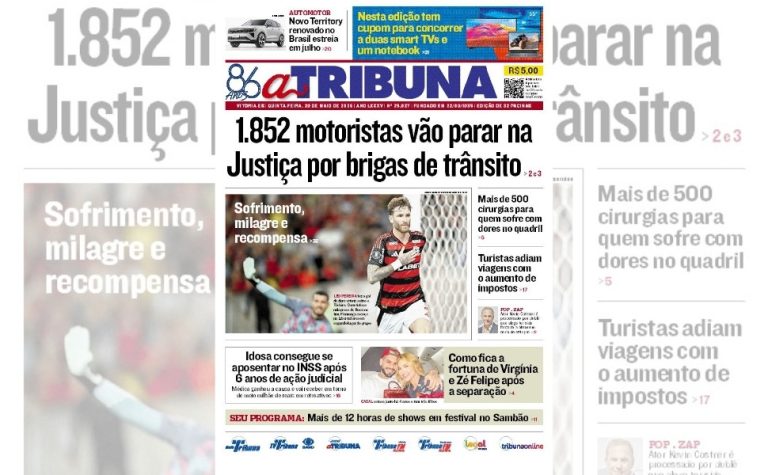 Confira os destaques do jornal A Tribuna desta quinta-feira, 29 de maio