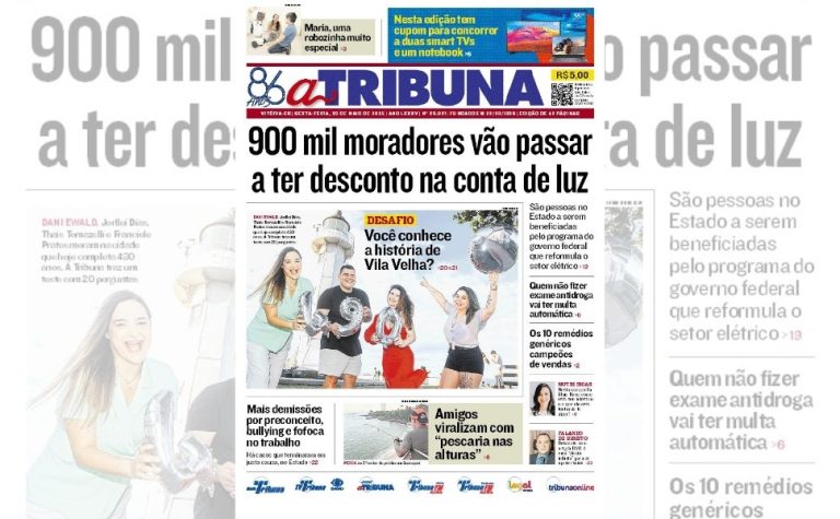 Confira os destaques do jornal A Tribuna desta sexta-feira, 23 de maio