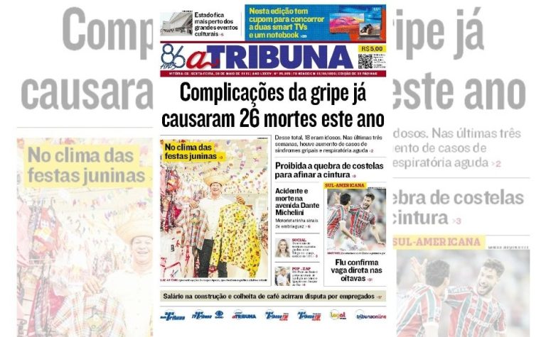 Confira os destaques do jornal A Tribuna desta sexta-feira, 30 de maio