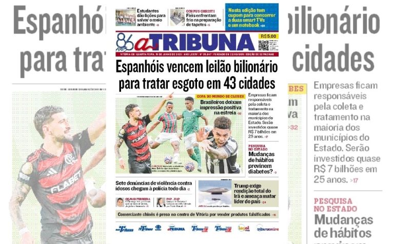Confira os destaques do jornal A Tribuna desta quarta-feira