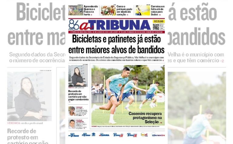 Confira os destaques do jornal A Tribuna desta segunda-feira, 09 de junho