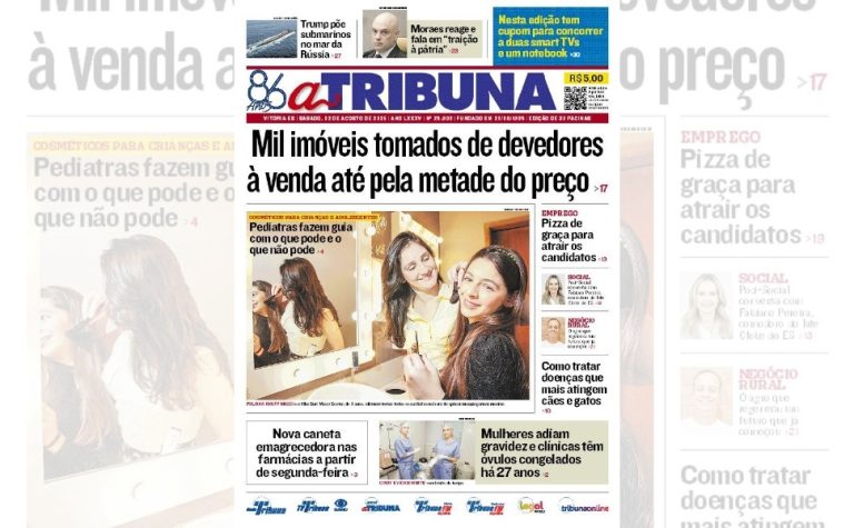 Confira os destaques do jornal A Tribuna deste sábado
