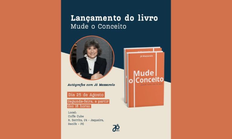 Um convite à mudança: Jô Mazzarolo lança “Mude o Conceito” no Recife