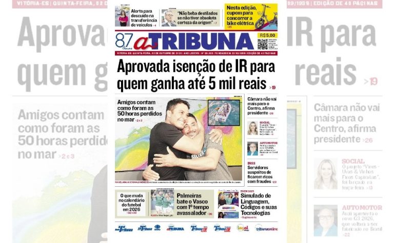 Confira os destaques do jornal A Tribuna desta quinta-feira