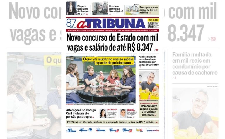 Confira os destaques do jornal A Tribuna desta sexta-feira