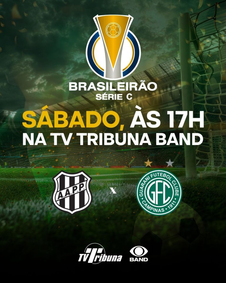 Tribuna transmite classico Ponte Preta x Guarani às 17h deste sábado