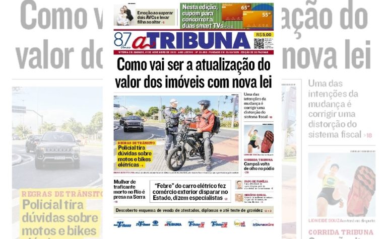 Confira os destaques do jornal A Tribuna deste sábado