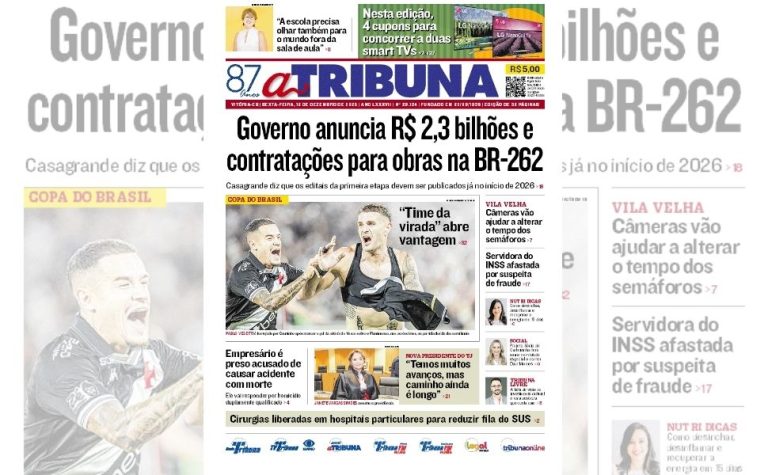Confira os destaques do jornal A Tribuna desta sexta-feira