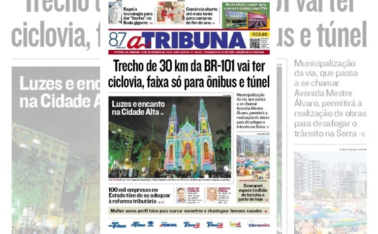 Confira os destaques do jornal A Tribuna deste sábado
