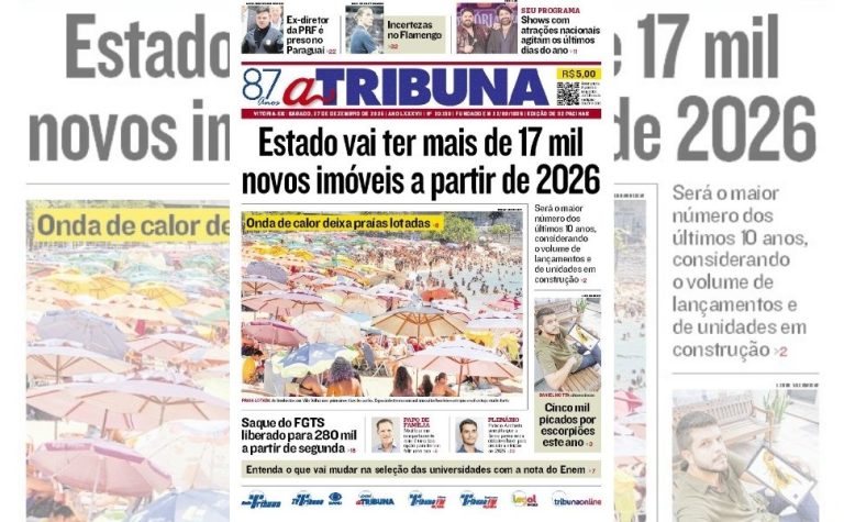 Confira os destaques do jornal A Tribuna deste sábado