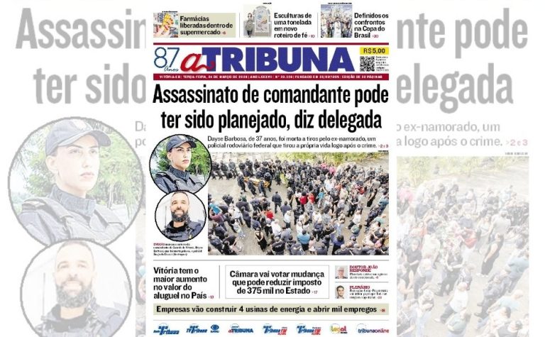 Confira os destaques do jornal A Tribuna desta terça-feira