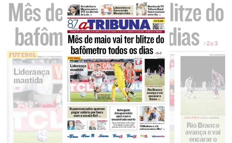 Confira os destaques do jornal A Tribuna desta quinta-feira