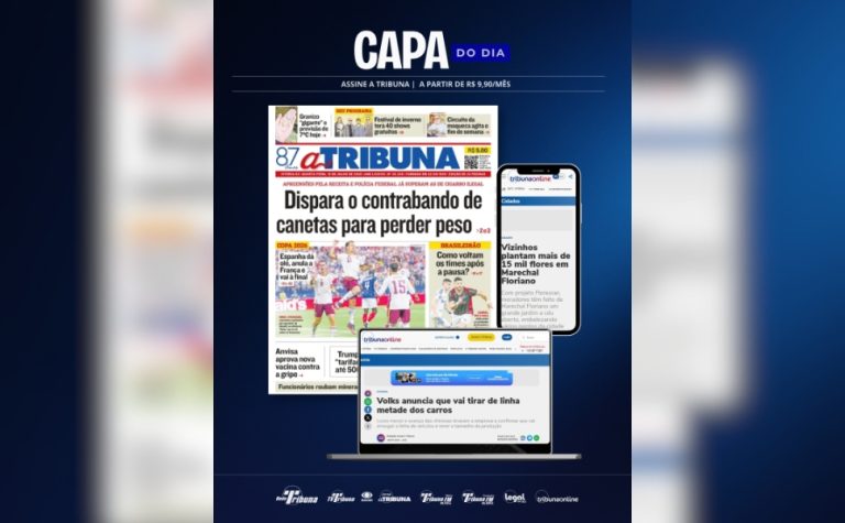 Confira os destaques do jornal A Tribuna desta quarta-feira